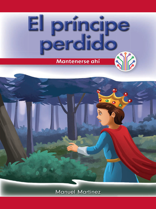 Title details for El príncipe perdido: Mantenerse ahí (The Lost Prince: Sticking to It) by Manuel Martinez - Wait list